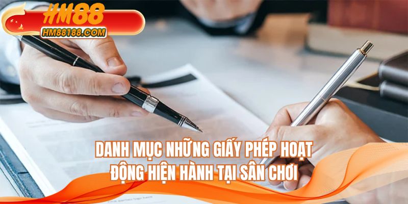 Danh mục những giấy phép hoạt động hiện hành tại sân chơi